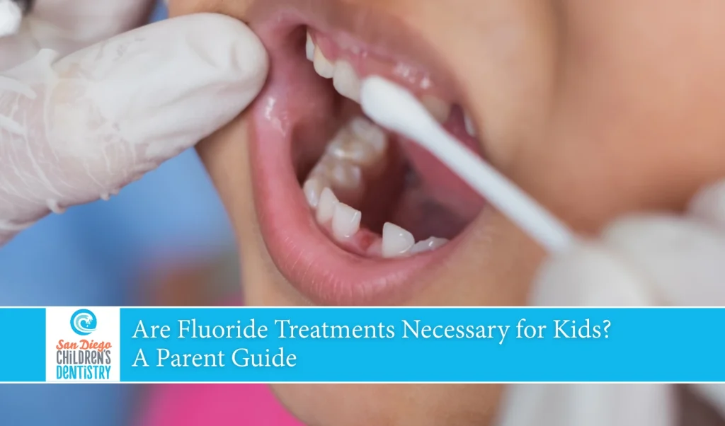 Are Fluoride Treatments Necessary for Kids A Parent Guide
