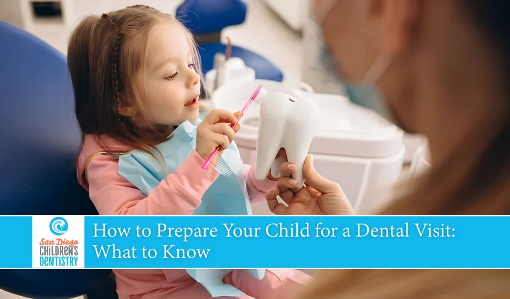 How to Prepare Your Child for a Dental Visit What to Know